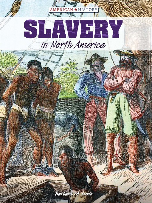 Title details for Slavery in North America by Barbara M. Linde - Available